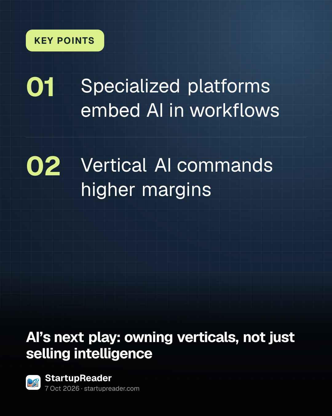 KEY POINTS. Specialized platforms embed AI in workflows; Vertical AI commands higher margins.