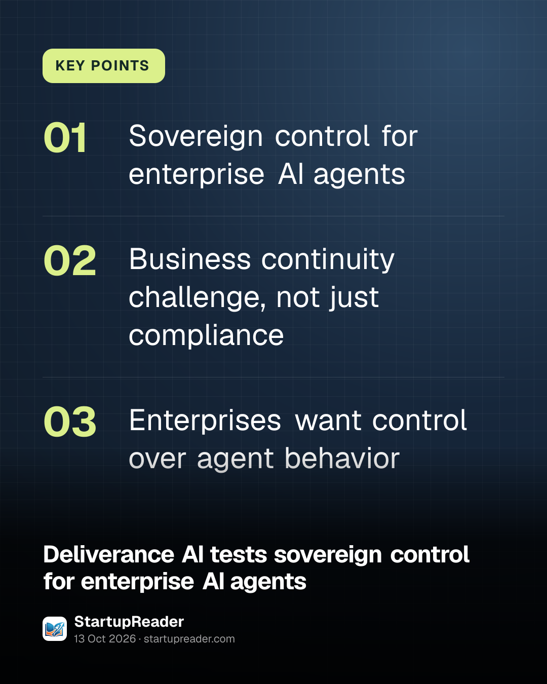 KEY POINTS. Sovereign control for enterprise AI agents; Business continuity challenge, not just compliance; Enterprises want control over agent behavior.