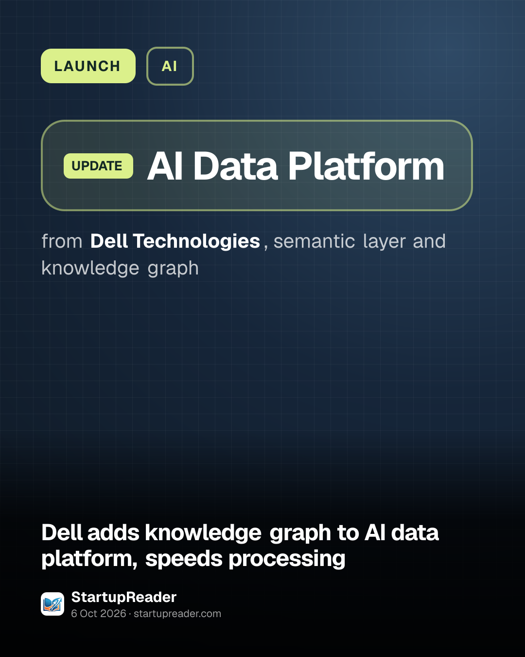 LAUNCH. AI Data Platform from Dell Technologies, semantic layer and knowledge graph.