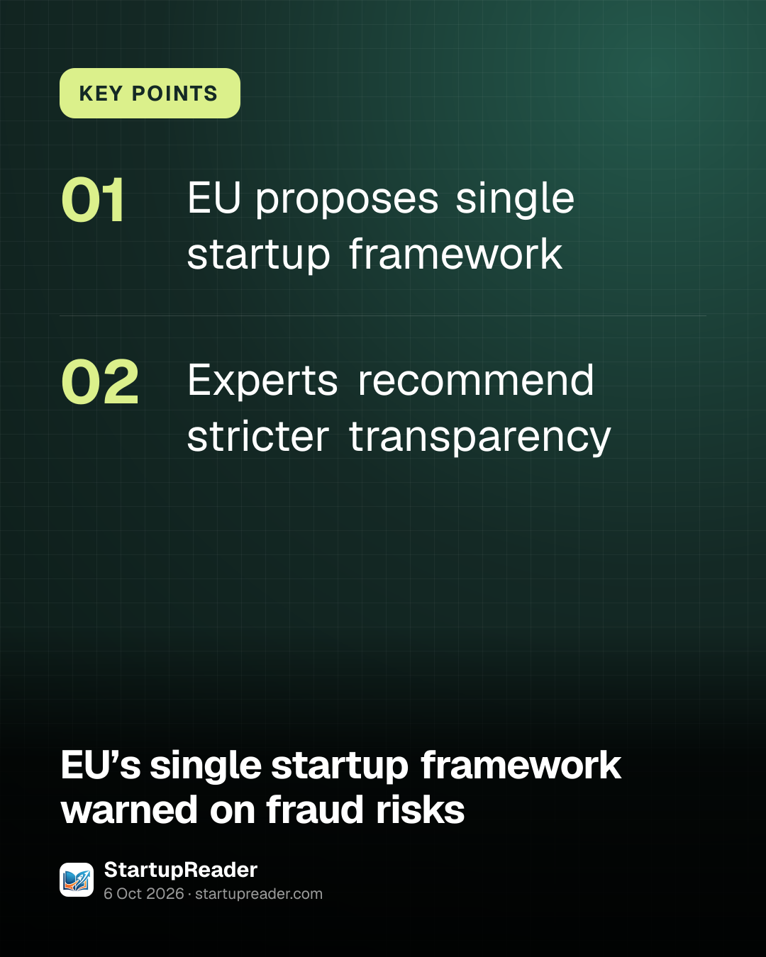 KEY POINTS. EU proposes single startup framework; Experts recommend stricter transparency.