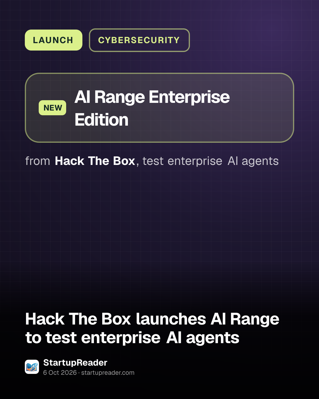 LAUNCH. AI Range Enterprise Edition from Hack The Box, test enterprise AI agents.