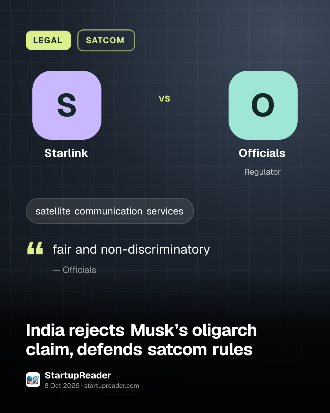 LEGAL. Starlink vs Officials. “fair and non-discriminatory” (Officials).