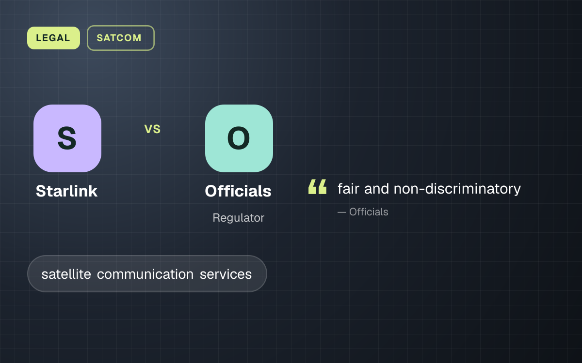 LEGAL. Starlink vs Officials. “fair and non-discriminatory” (Officials).