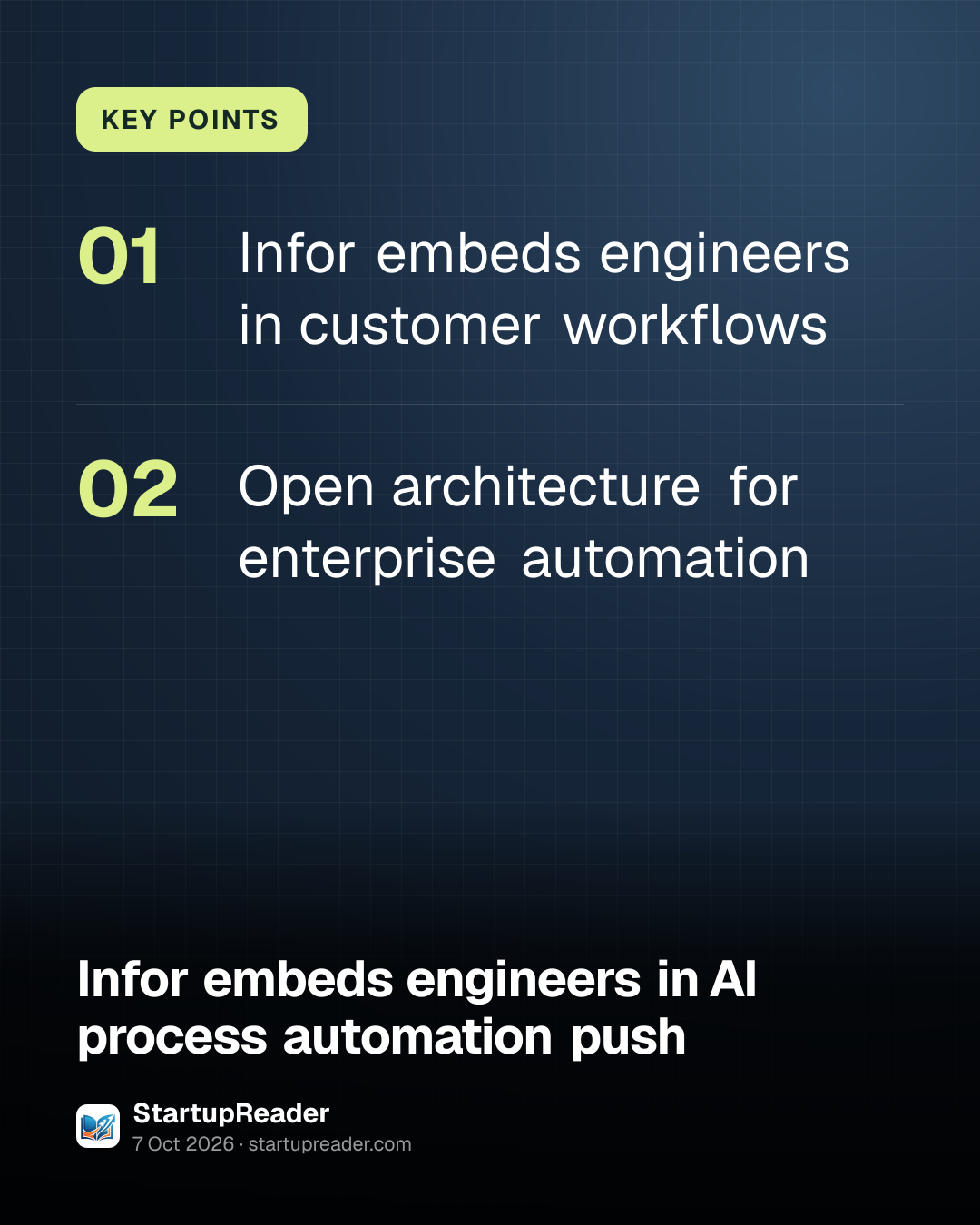 KEY POINTS. Infor embeds engineers in customer workflows; Open architecture for enterprise automation.