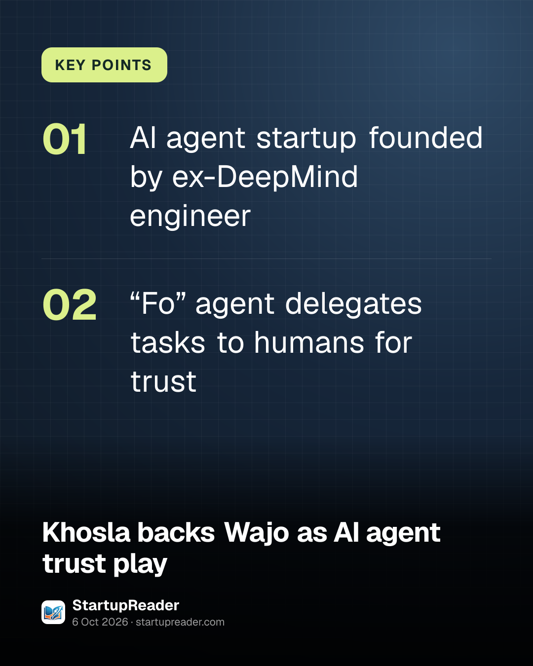 KEY POINTS. AI agent startup founded by ex-DeepMind engineer; “Fo” agent delegates tasks to humans for trust.