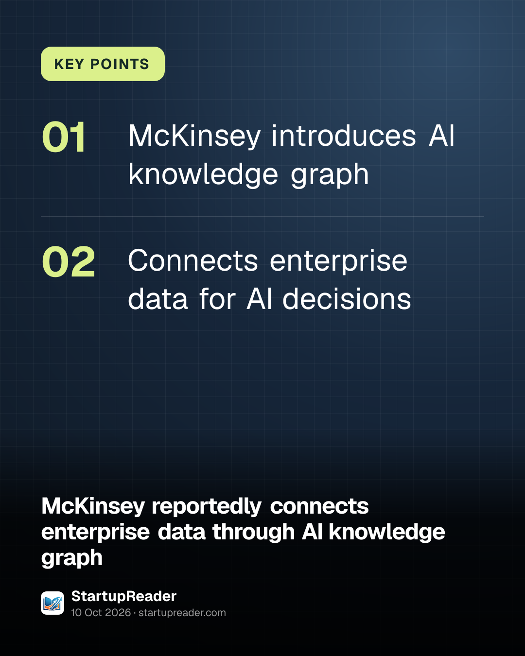KEY POINTS. McKinsey introduces AI knowledge graph; Connects enterprise data for AI decisions.