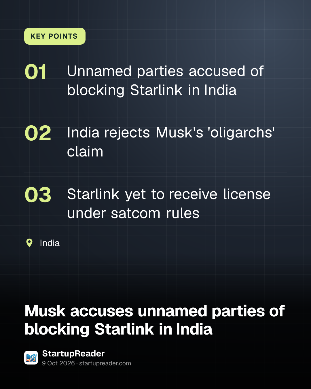 KEY POINTS. Unnamed parties accused of blocking Starlink in India; India rejects Musk's 'oligarchs' claim; Starlink yet to receive license under satcom rules. India.