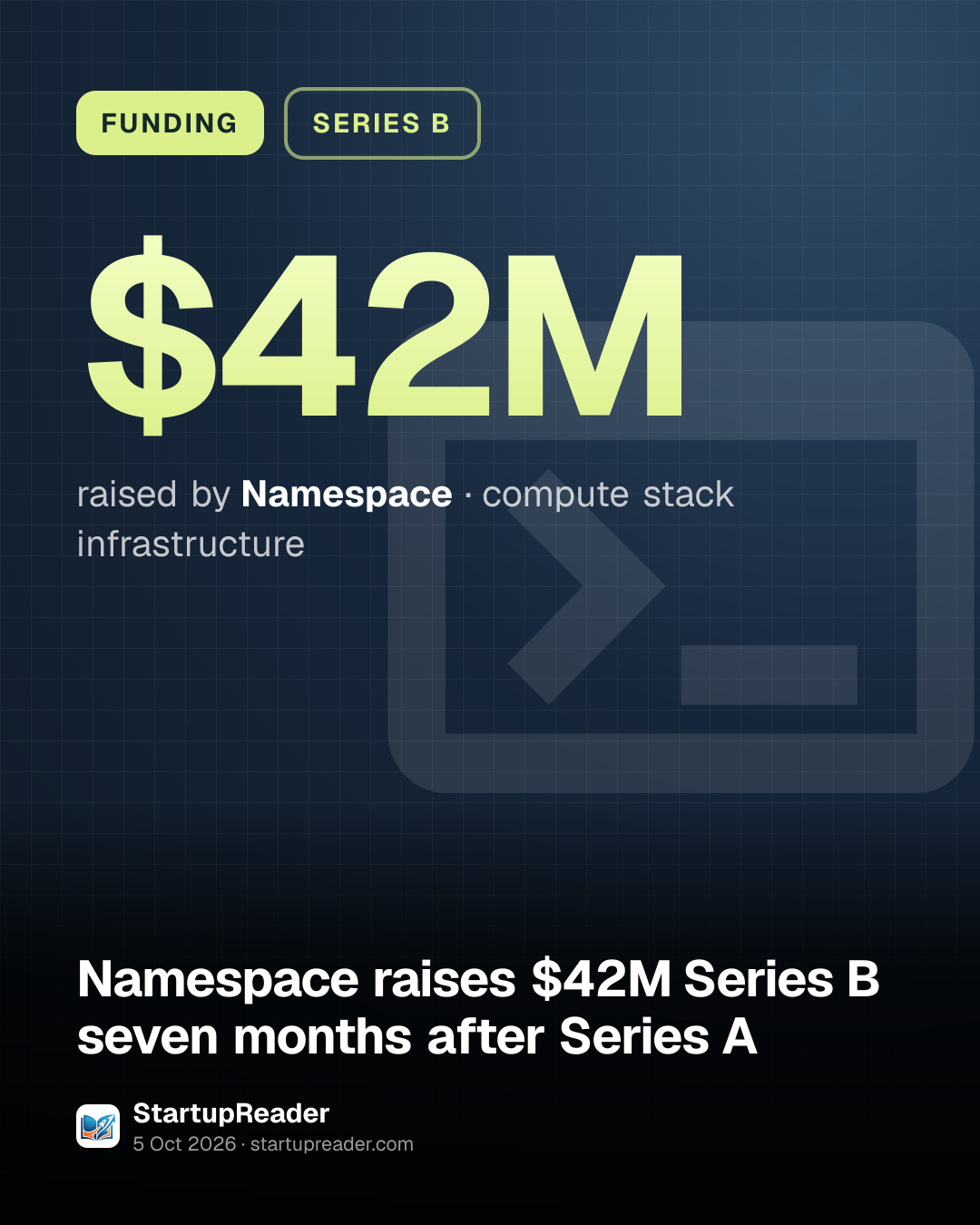 FUNDING. $42M raised by Namespace, compute stack infrastructure.