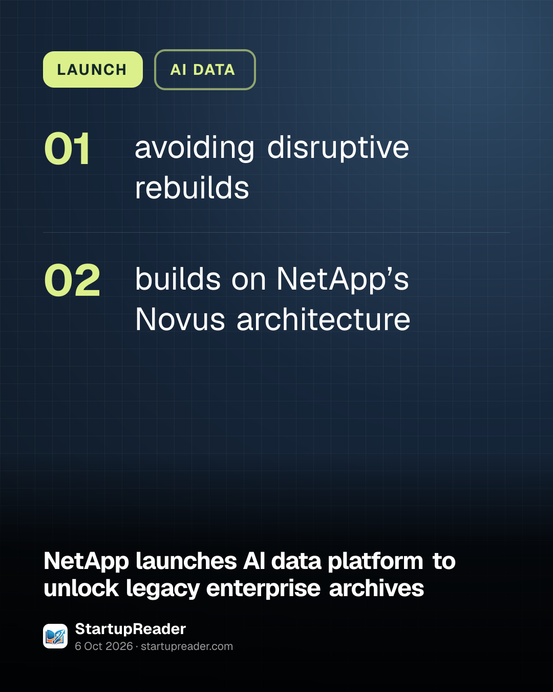 LAUNCH. avoiding disruptive rebuilds; builds on NetApp’s Novus architecture.