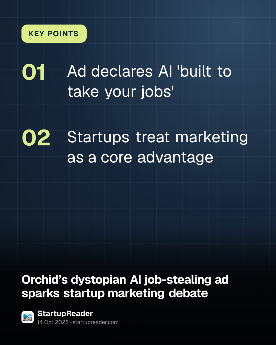 KEY POINTS. Ad declares AI 'built to take your jobs'; Startups treat marketing as a core advantage.