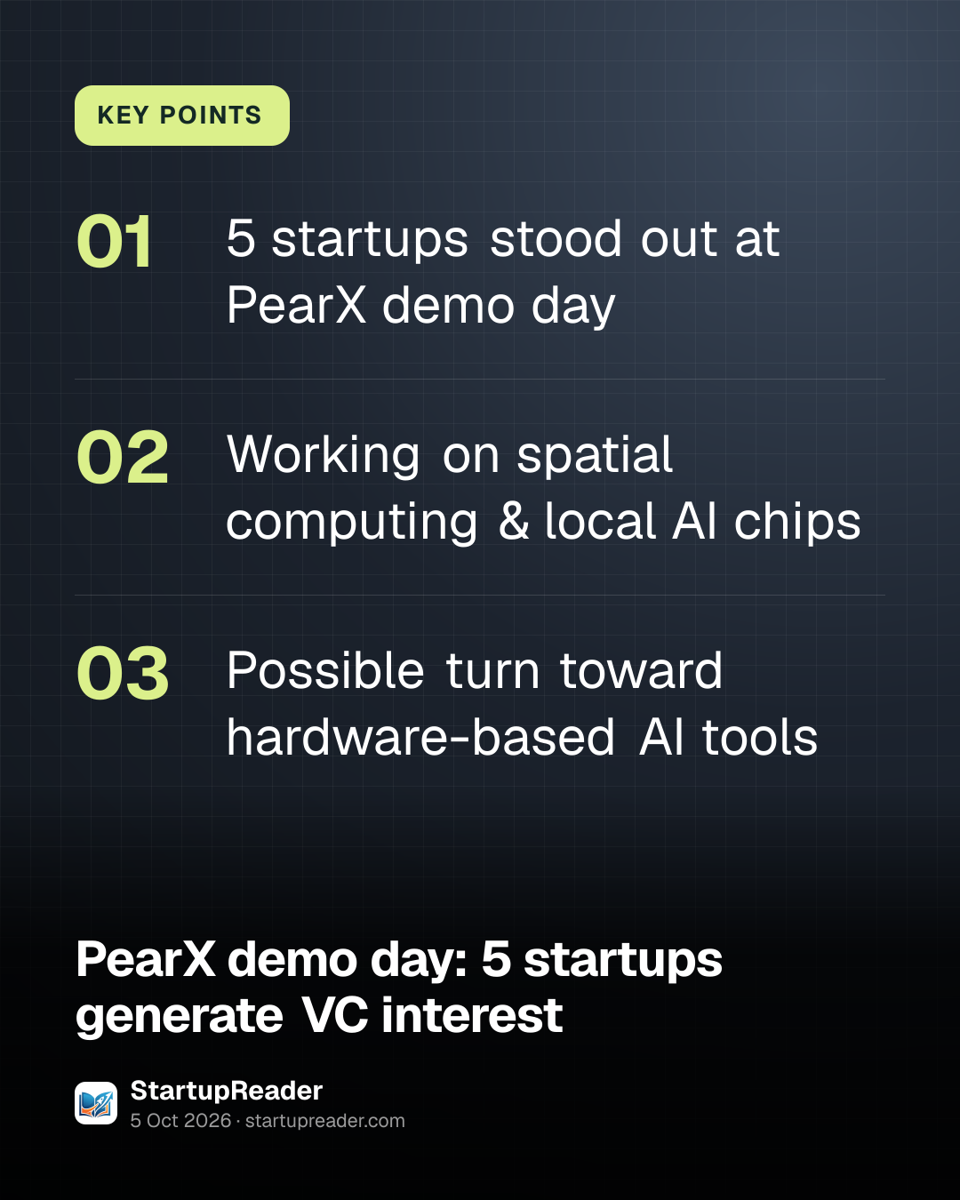 KEY POINTS. 5 startups stood out at PearX demo day; Working on spatial computing & local AI chips; Possible turn toward hardware-based AI tools.