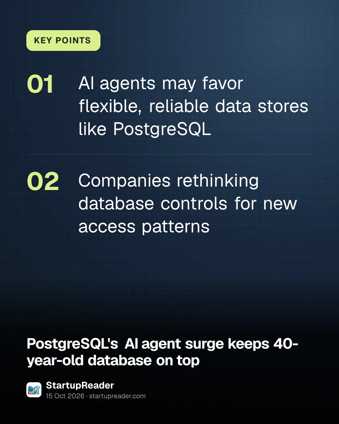 KEY POINTS. AI agents may favor flexible, reliable data stores like PostgreSQL; Companies rethinking database controls for new access patterns.