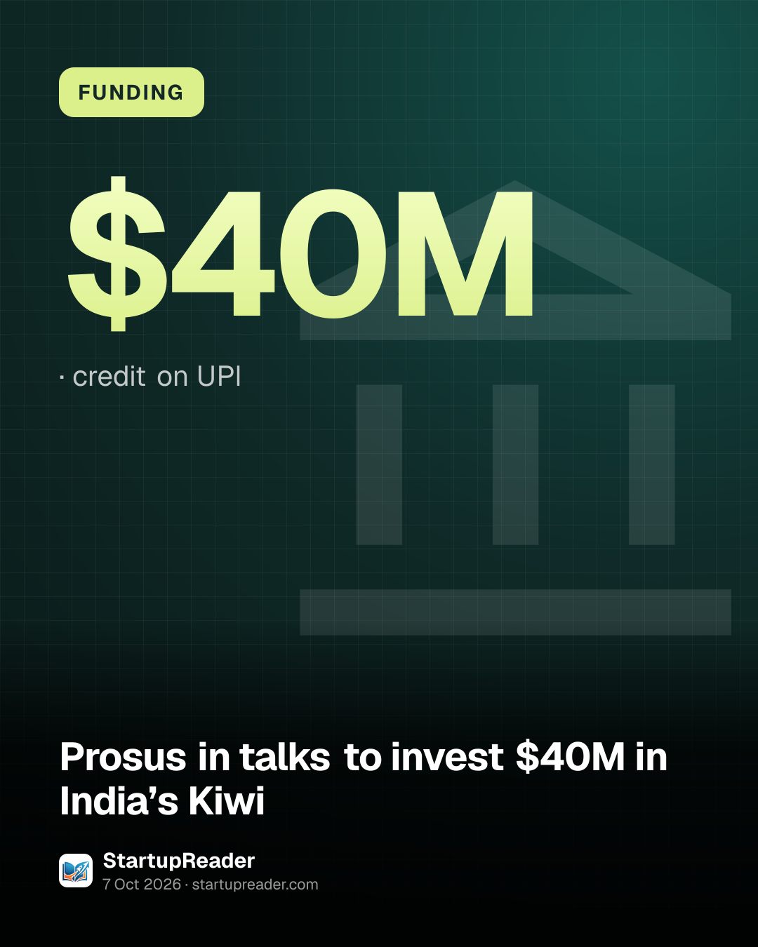 FUNDING. $40M, credit on UPI.