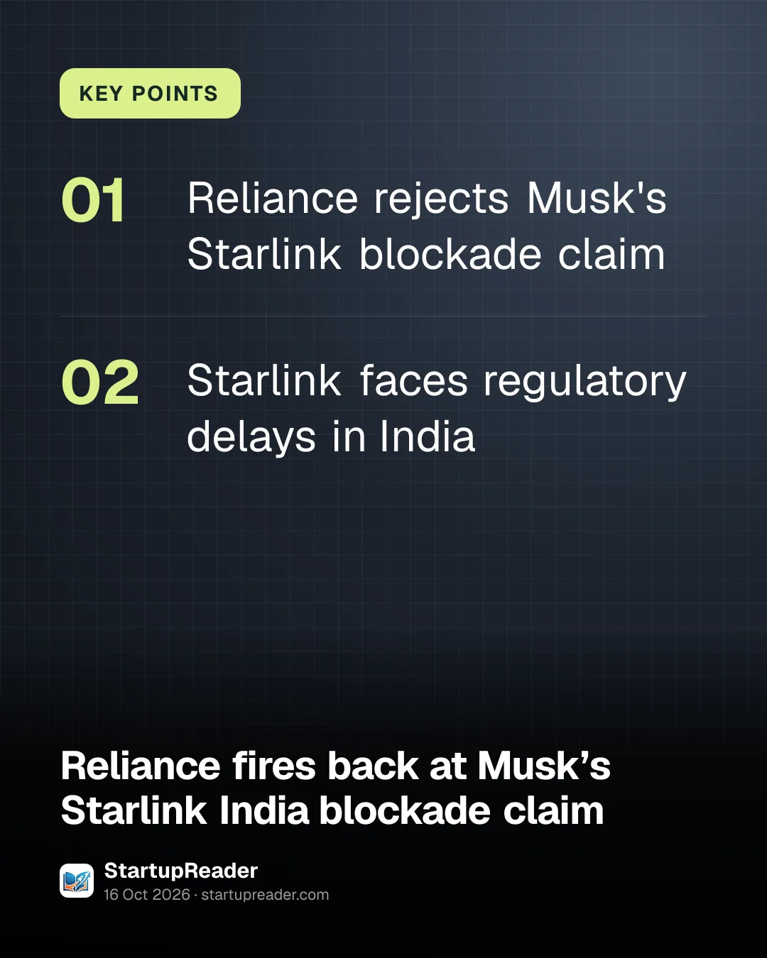 KEY POINTS. Reliance rejects Musk's Starlink blockade claim; Starlink faces regulatory delays in India.