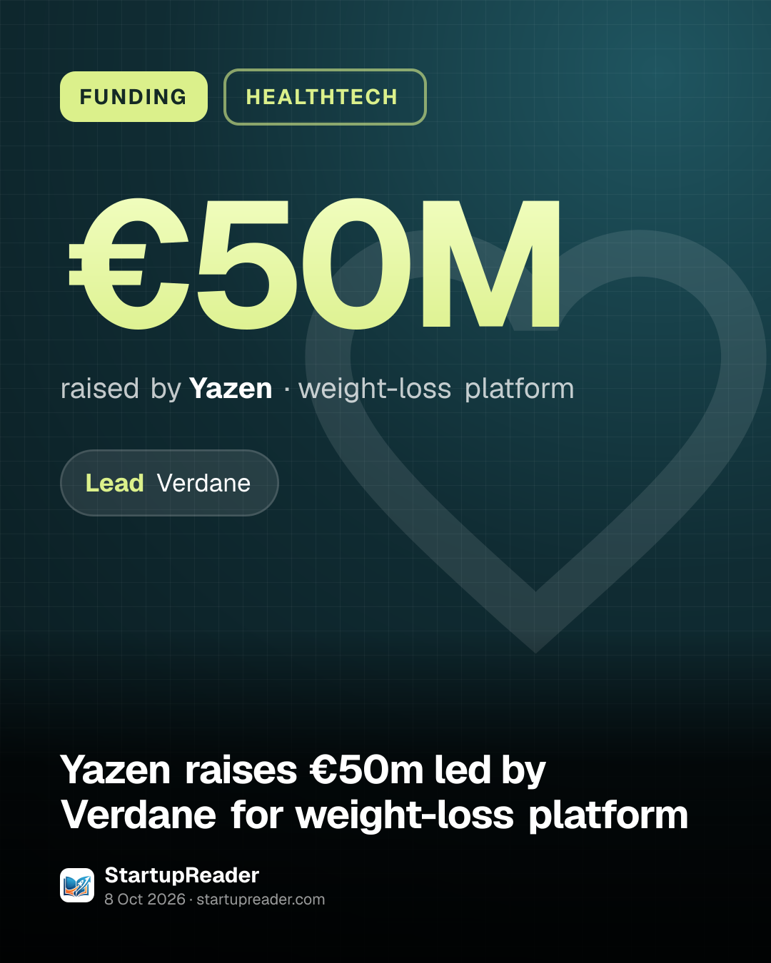 FUNDING. €50M raised by Yazen, weight-loss platform. led by Verdane.
